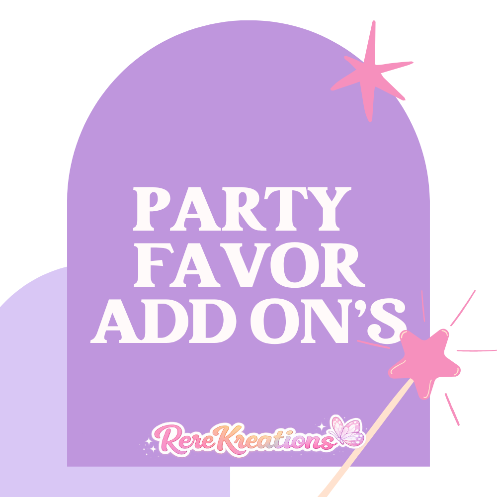 PARTY FAVORS ADD ON's